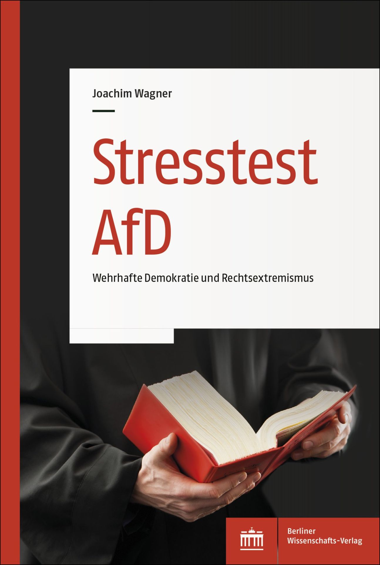 Buchcover mit dem Titel „Stresstest AfD“ von Joachim Wagner, zeigt eine Person mit einem Buch in der Hand.